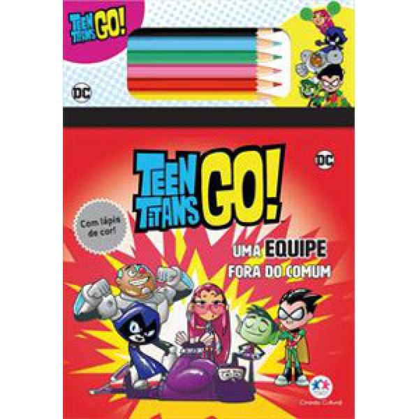 BLOQUINHO DE COLORIR - JOVENS TITANS: UMA EQUIPE FORA DO COMUM